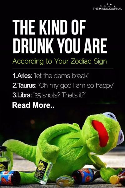 The Kind Of Drunk You Are Based On Your Zodiac Sign