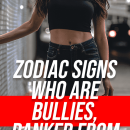 Zodiac Signs Who Are Bullies, Ranked From Least To Most