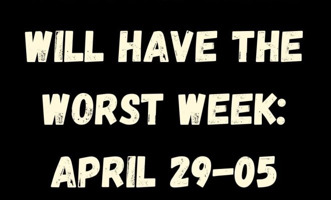 4 Zodiac Signs Will Have The Worst Week: April 29-05 May 2024