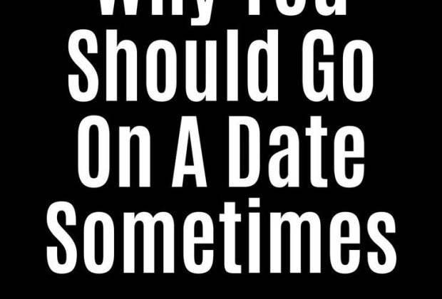 Why You Should Go On A Date Sometimes With Your Opposite Sign