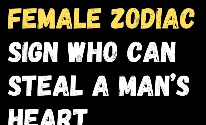 Most Passionate Female Zodiac Sign Who Can Steal A Man’s Heart Forever