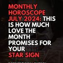 Monthly Horoscope July 2024: This Is How Much Love The Month Promises For Your Star Sign