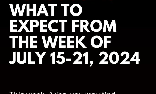 Weekly Horoscope: What To Expect From The Week Of July 15-21, 2024