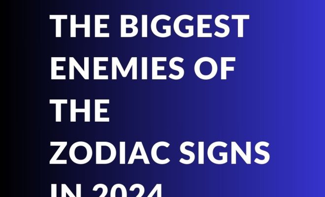 Biggest Enemies Zodiac 2024 : The Twelve Feed |