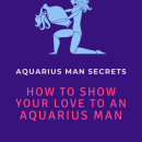 How To Show Your Love To An Aquarius Man