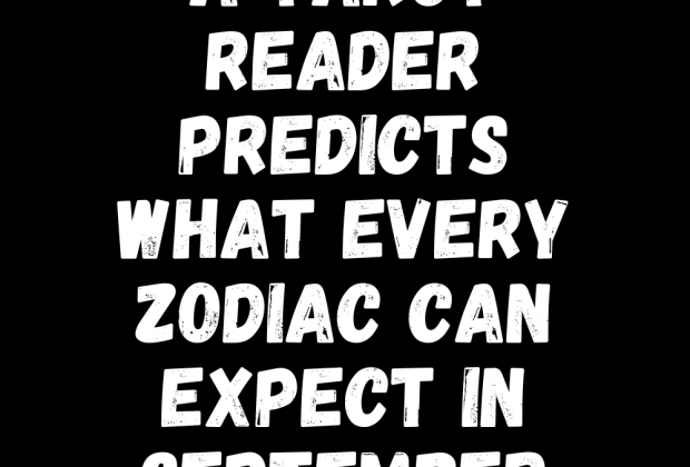 A Tarot Reader Predicts What Every Zodiac Can Expect In September