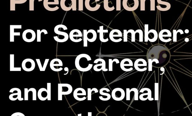 Zodiac Predictions for September: Love, Career, and Personal Growth