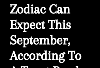 What Each Zodiac Can Expect This September, According To A Tarot Reader