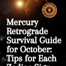 Mercury Retrograde Survival Guide for October: Tips for Each Zodiac Sign