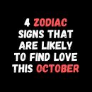 4 Zodiac Signs That Are Likely To Find Love This October