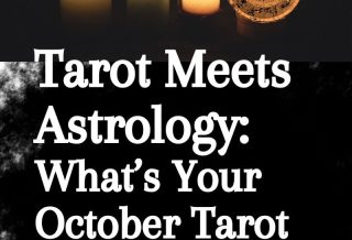 Tarot Meets Astrology: What’s Your October Tarot Card Based on Your Zodiac?