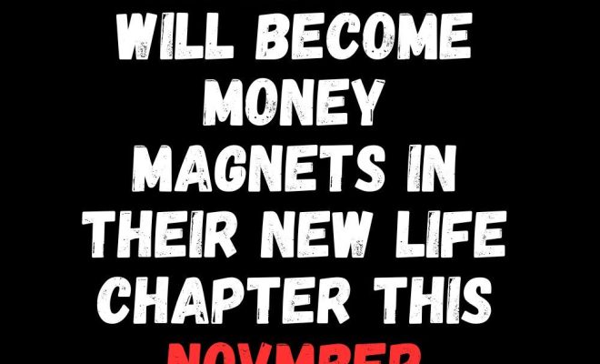 4 Zodiacs Who Will Become Money Magnets In Their New Life Chapter This Month