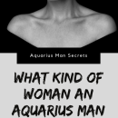 What Kind Of Woman An Aquarius Man Likes?