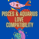 Pisces & Aquarius Love Compatibility