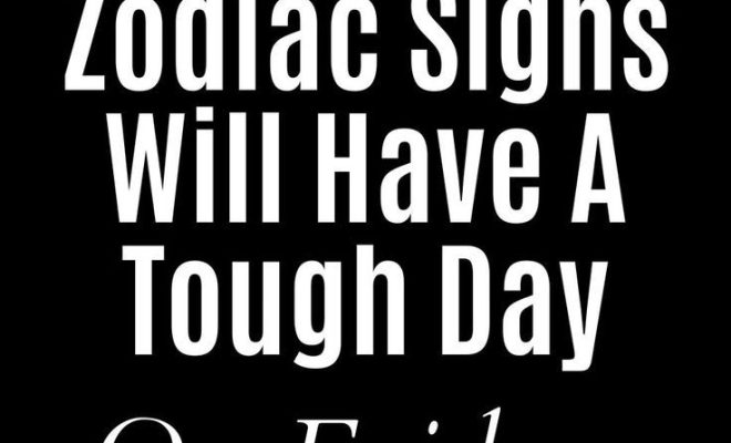 These 3 Zodiac Signs Will Have A Tough Day On Friday, October 13th, 2023