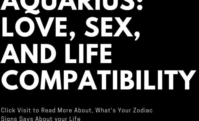 Leo And Aquarius: Love, And Life Compatibility