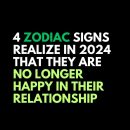 4 Zodiac Signs Realize In 2024 That They Are No Longer Happy In Their Relationship