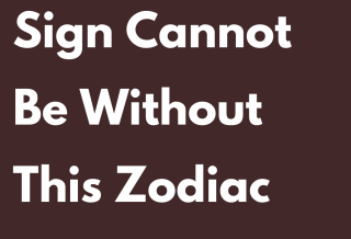 Your Zodiac Sign Cannot Be Without This Zodiac Sign – Zodiac Shine