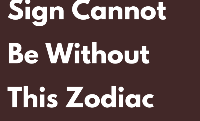 Your Zodiac Sign Cannot Be Without This Zodiac Sign – Zodiac Shine