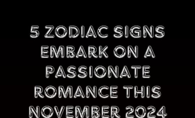 5 Zodiac signs embark on a passionate romance this November 2024