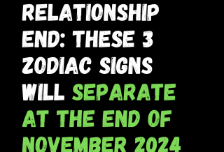 Relationship End: These 3 Zodiac Signs Will Separate At The End Of November 2024