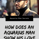 How Does An Aquarius Man Show His Love?