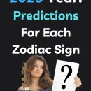 2025 Year: Predictions For Each Zodiac Sign