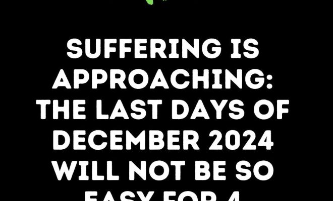 Suffering Is Approaching: The Last Days Of December 2024 Will Not Be So Easy For 4 Zodiac Signs