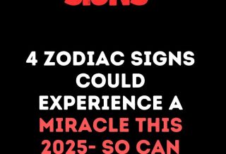 4 Zodiac Signs Could Experience A Miracle This 2025- So Can You?