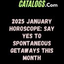 2025 January Horoscope: Say Yes to Spontaneous Getaways This Month