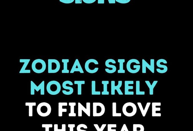 Zodiac Signs Most Likely to Find Love This Year