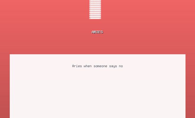 Funny Aries zodiac sign meme showing ♈ emoji with text: Aries when someone says no