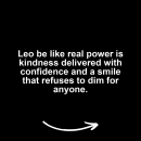 Leo motivational zodiac meme about leo be like real power is kindness delivered with confidence and a smile that re...