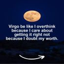 Virgo motivational zodiac meme about virgo be like i overthink because i care about getting it right not because i do...
